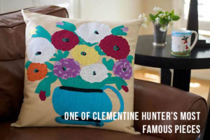 Have Your Own Clementine Hunter Collection: Here's How