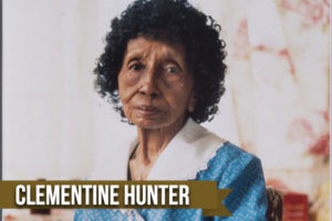 5 Facts About Clementine Hunter You Might Not Know 